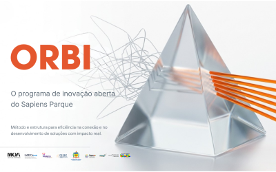 Sapiens Parque, InPETU hub e MOA Ventures lançam o ORBI, programa de inovação aberta para Óleo e Gás, Energia e Mobilidade